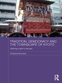 Tradition, Democracy and the Townscape of Kyoto (eBook, ePUB)