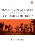Environmental Justice and the Rights of Ecological Refugees (eBook, ePUB)