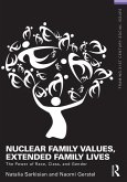 Nuclear Family Values, Extended Family Lives (eBook, ePUB)