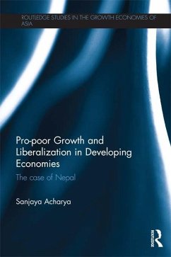 Pro-poor Growth and Liberalization in Developing Economies (eBook, ePUB) - Acharya, Sanjaya