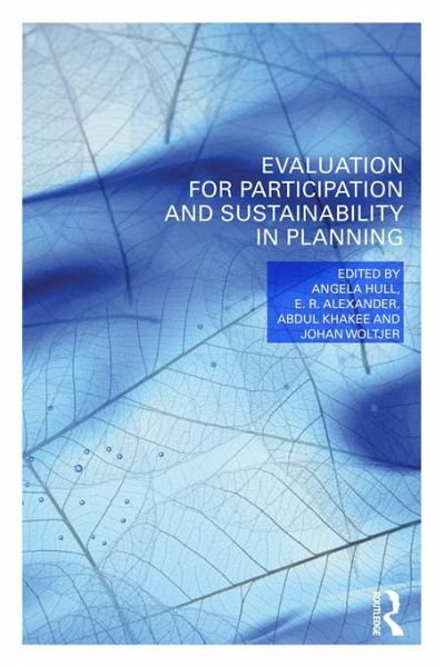 Evaluation for Participation and Sustainability in Planning (eBook, PDF) Evaluation for Participation and Sustainability in Planning (eBook, PDF)