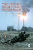 Why Did the United States Invade Iraq? (eBook, ePUB)