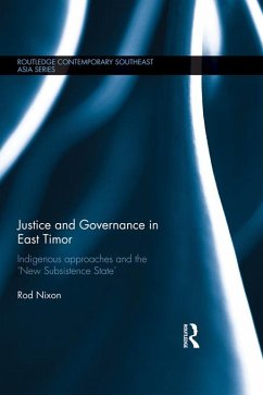 Justice and Governance in East Timor (eBook, PDF) - Nixon, Rod