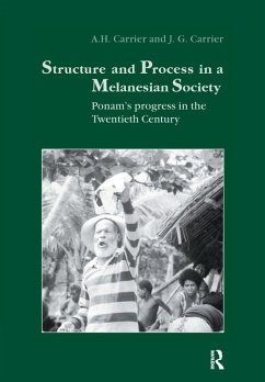 Structure and Process in a Melanesian Society (eBook, PDF) - Carrier, A. H.; Carrier, J. G.