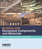 Building with Reclaimed Components and Materials (eBook, ePUB)