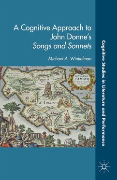 A Cognitive Approach to John Donne’s Songs and Sonnets (eBook, PDF) - Winkleman, M.; Loparo, Kenneth A.
