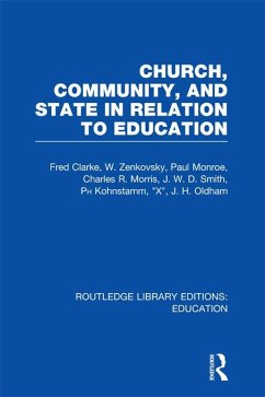 Church, Community and State in Relation to Education (eBook, ePUB) - Clarke, Fred