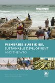 Fisheries Subsidies, Sustainable Development and the WTO (eBook, ePUB)