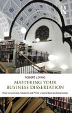 Mastering Your Business Dissertation (eBook, ePUB)