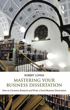 Mastering Your Business Dissertation (eBook, PDF) - Lomas, Robert