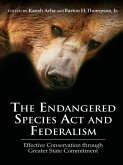 The Endangered Species Act and Federalism (eBook, ePUB)