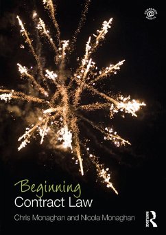 Beginning Contract Law (eBook, PDF) - Monaghan, Nicola; Monaghan, Chris Beginning Contract Law (eBook, PDF) - Monaghan, Nicola; Monaghan, Chris