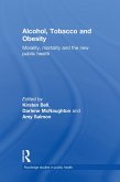 Alcohol, Tobacco and Obesity (eBook, ePUB)