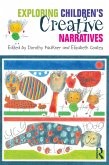 Exploring Children's Creative Narratives (eBook, ePUB) Exploring Children's Creative Narratives (eBook, ePUB)