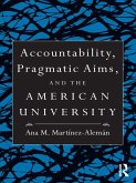Accountability, Pragmatic Aims, and the American University (eBook, PDF)