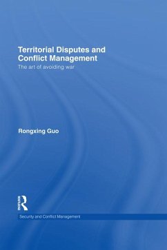 Territorial Disputes and Conflict Management (eBook, ePUB) - Guo, Rongxing