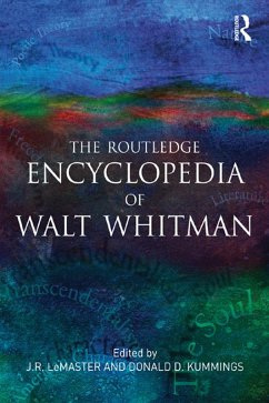 The Routledge Encyclopedia of Walt Whitman (eBook, ePUB)