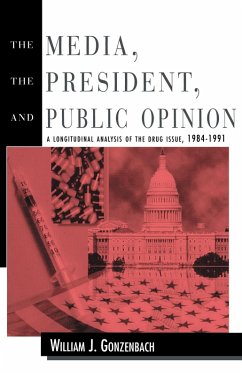 The Media, the President, and Public Opinion (eBook, ePUB) - Gonzenbach, William J.
