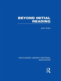 Beyond Initial Reading (RLE Edu I) (eBook, PDF) - Potts, John