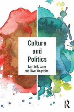 Culture and Politics (eBook, PDF) - Lane, Jan-Erik; Wagschal, Uwe