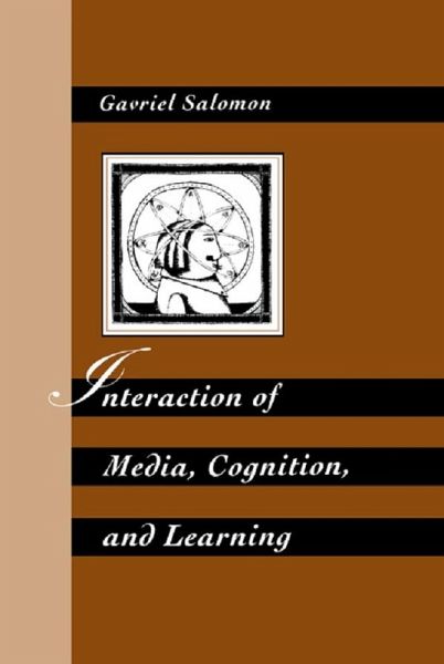 Interaction of Media, Cognition, and Learning (eBook, PDF) Interaction of Media, Cognition, and Learning (eBook, PDF)