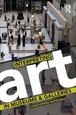 Interpreting Art in Museums and Galleries (eBook, PDF)