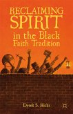 Reclaiming Spirit in the Black Faith Tradition (eBook, PDF)