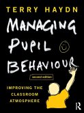 Managing Pupil Behaviour (eBook, ePUB)