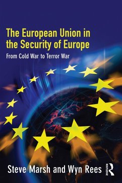 The European Union in the Security of Europe (eBook, PDF) - Marsh, Steve; Rees, Wyn