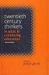 Twentieth Century Thinkers in Adult and... - Bild 1