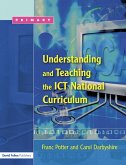 Understanding and Teaching the ICT National Curriculum (eBook, ePUB)