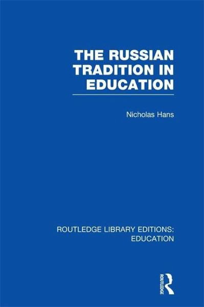 The Russian Tradition in Education (eBook, ePUB) The Russian Tradition in Education (eBook, ePUB)