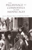 The Pilgrimage to Compostela in the Middle Ages (eBook, ePUB)
