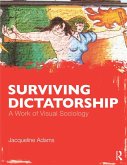 Surviving Dictatorship (eBook, ePUB)