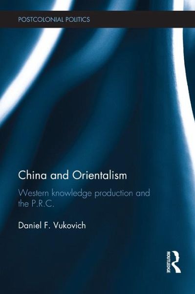 China and Orientalism (eBook, ePUB)
