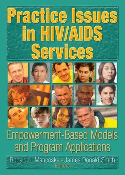 Practice Issues in HIV/AIDS Services (eBook, PDF) Practice Issues in HIV/AIDS Services (eBook, PDF)