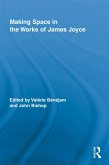 Making Space in the Works of James Joyce (eBook, PDF)