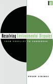 Resolving Environmental Disputes (eBook, ePUB)