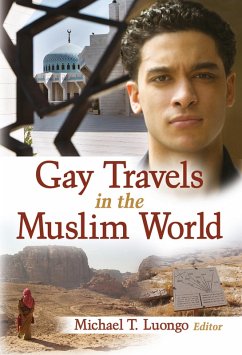 Gay Travels in the Muslim World (eBook, PDF) - Luongo, Michael