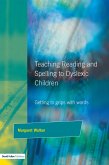 Teaching Reading and Spelling to Dyslexic Children (eBook, ePUB)