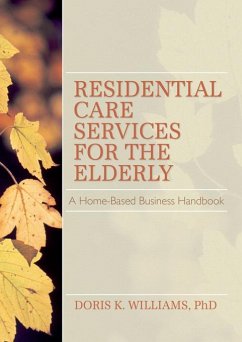 Residential Care Services for the Elderly (eBook, ePUB) - Williams, Doris K