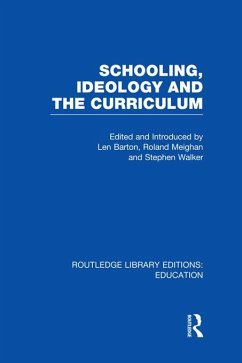 Cover Schooling, Ideology and the Curriculum (RLE Edu L) (eBook, PDF)