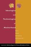 Ideologies and Technologies of Motherhood (eBook, ePUB)