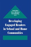 Developing Engaged Readers in School and Home Communities (eBook, ePUB)