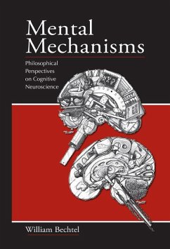 Mental Mechanisms (eBook, ePUB) - Bechtel, William