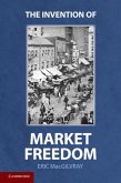 Invention of Market Freedom (eBook, PDF)