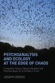 Psychoanalysis and Ecology at the Edge of Chaos (eBook, ePUB)