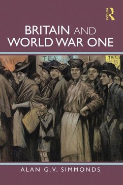 Britain and World War One (eBook, PDF) - Simmonds, Alan G. V.