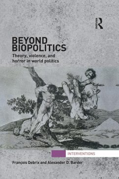 Beyond Biopolitics (eBook, PDF) - Debrix, Francois; Barder, Alexander