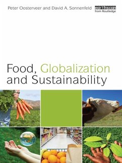 Food, Globalization and Sustainability (eBook, PDF) - Oosterveer, Peter; Sonnenfeld, David A.